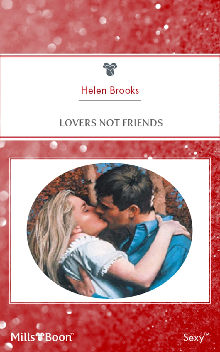 Cover image for Lovers Not Friends, isbn: 9781460844434