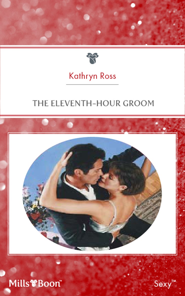 Cover image for The Eleventh-Hour Groom, isbn: 9781460844519