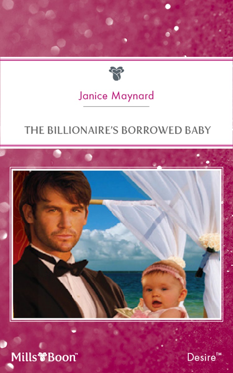 Cover image for The Billionaire's Borrowed Baby, isbn: 9781460844762