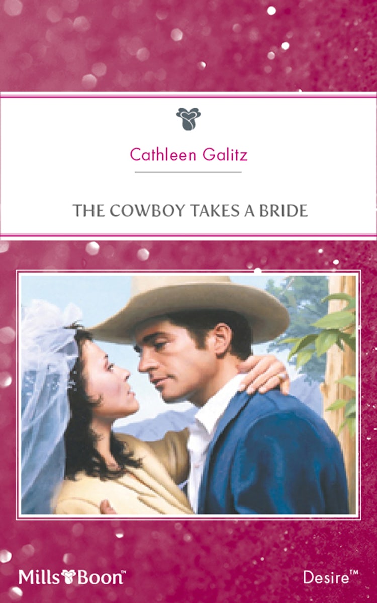 Cover image for The Cowboy Takes A Bride, isbn: 9781460845189