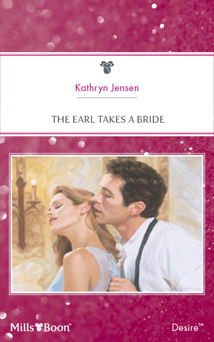 Cover image for The Earl Takes A Bride, isbn: 9781460845257