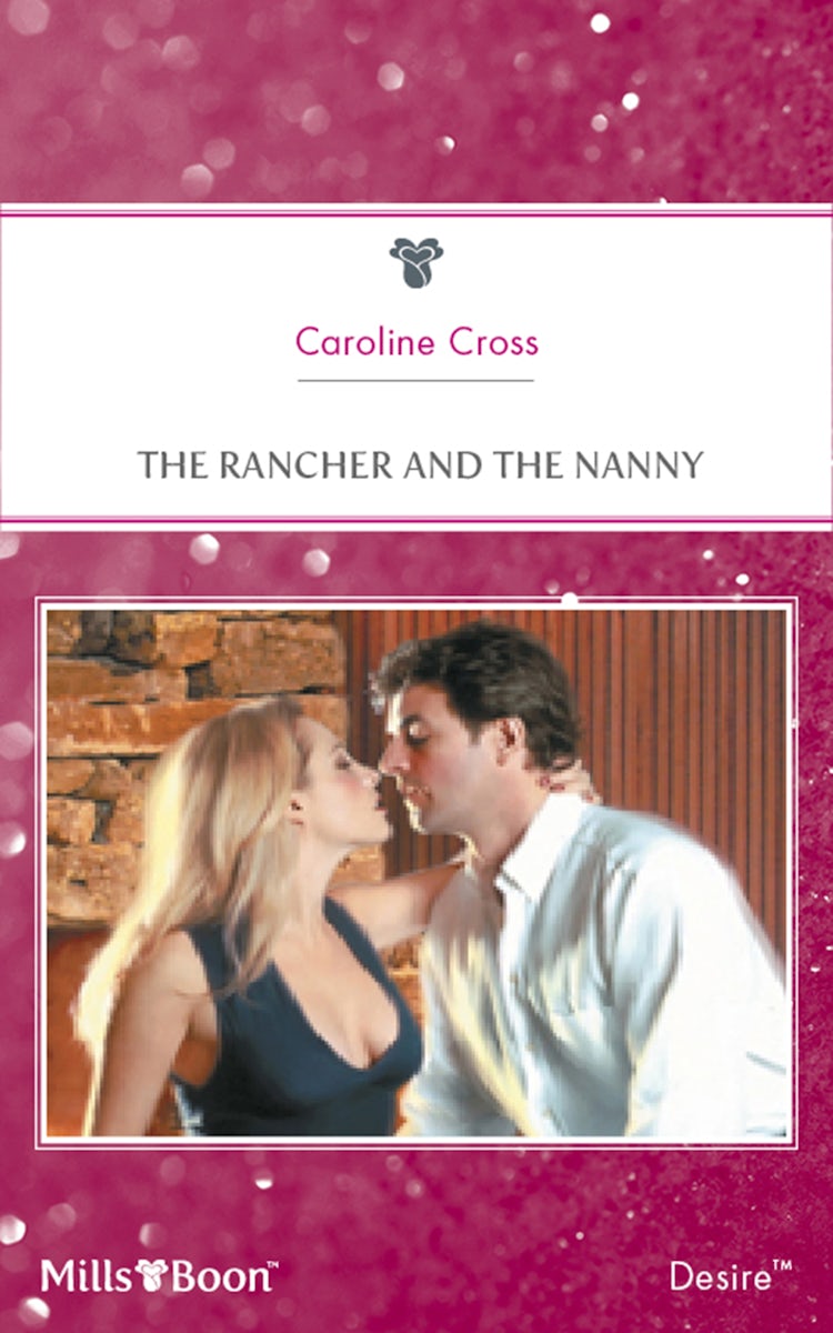 Cover image for The Rancher And The Nanny, isbn: 9781460845332