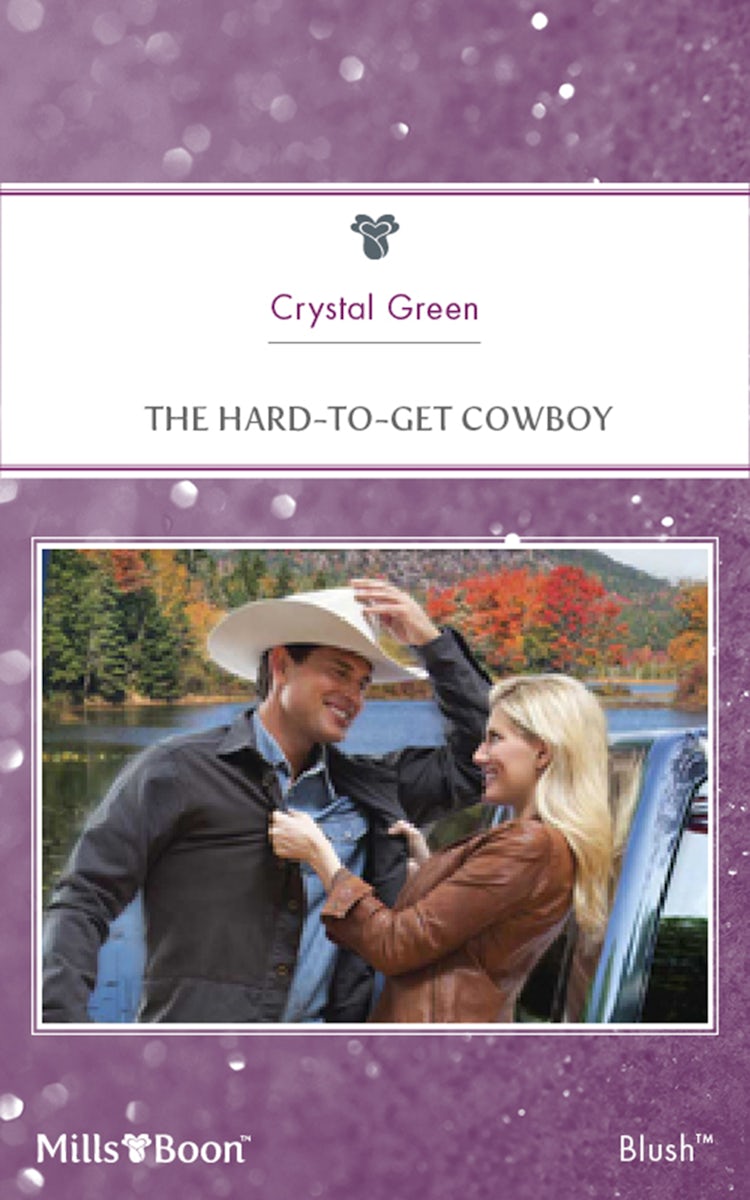 Cover image for The Hard-To-Get Cowboy, isbn: 9781460845745