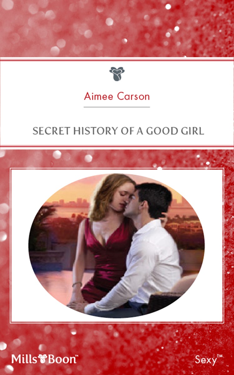 Cover image for Secret History Of A Good Girl, isbn: 9781460848784