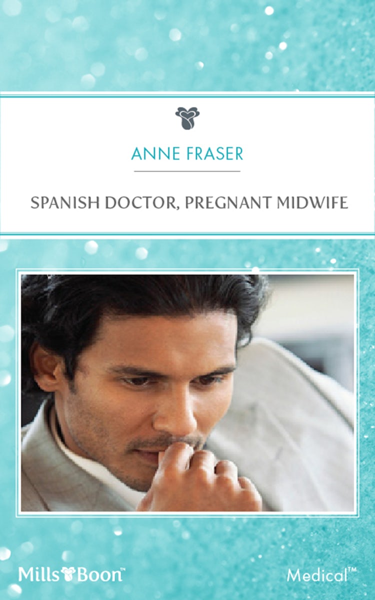 Cover image for Spanish Doctor, Pregnant Midwife, isbn: 9781460849217