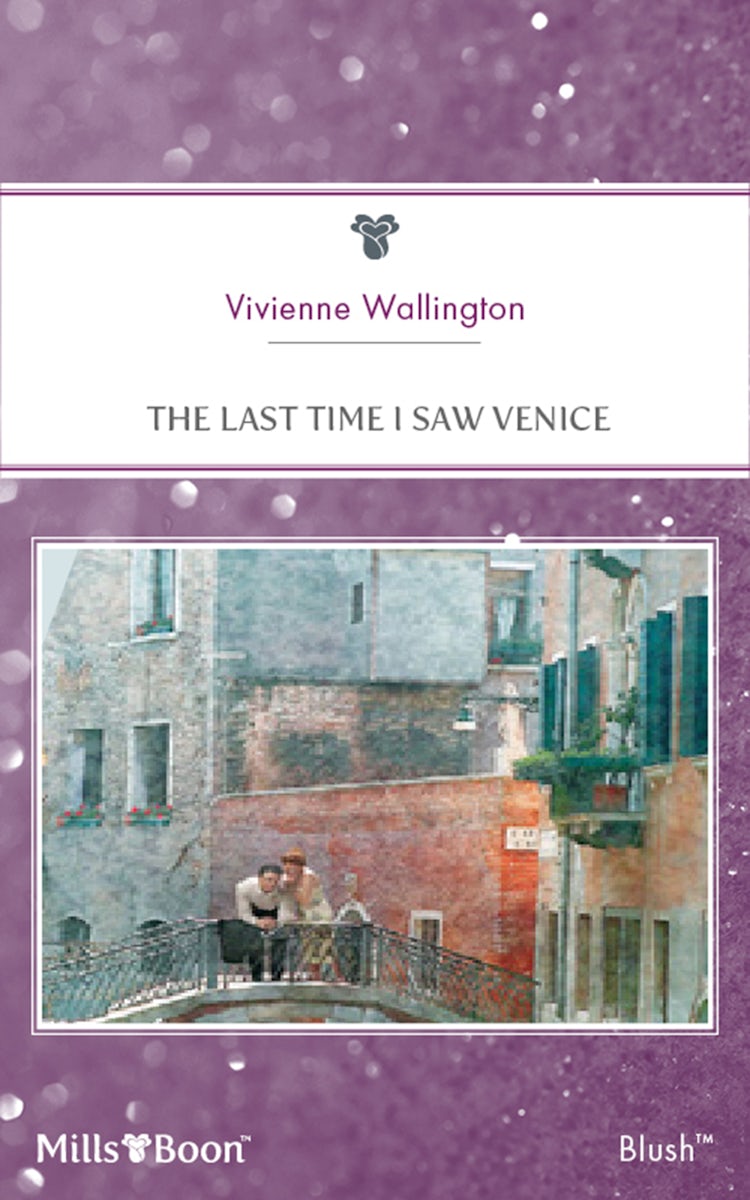 Cover image for The Last Time I Saw Venice, isbn: 9781460849552