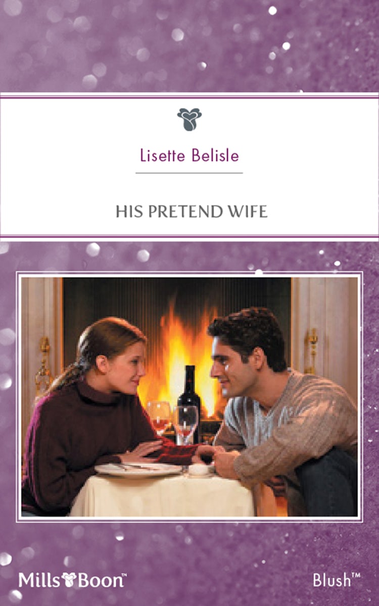 Cover image for His Pretend Wife, isbn: 9781460855249