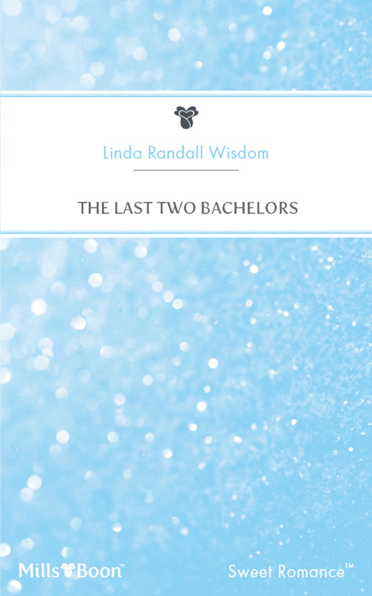 Cover image for The Last Two Bachelors, isbn: 9781460857007