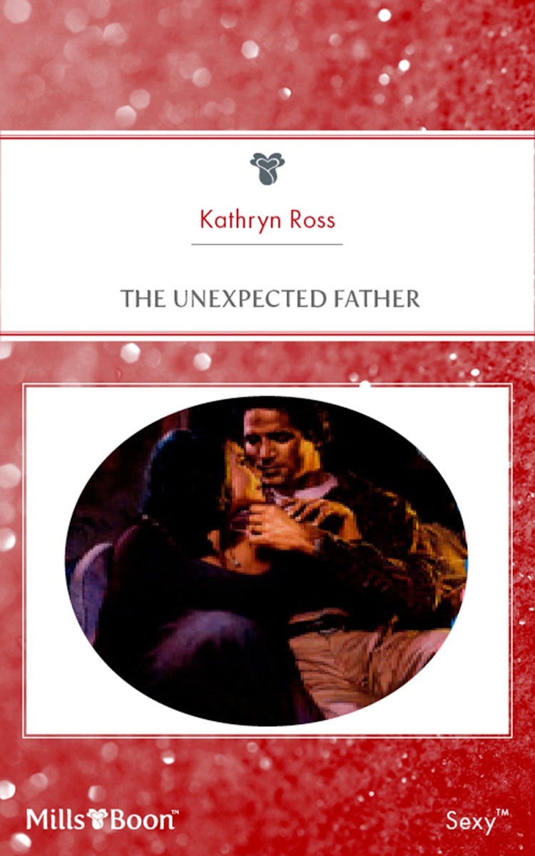 Cover image for The Unexpected Father, isbn: 9781460858394