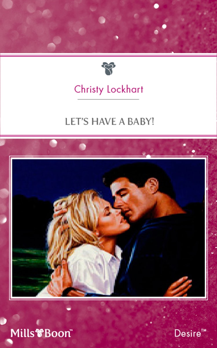 Cover image for Let's Have A Baby!, isbn: 9781460860908