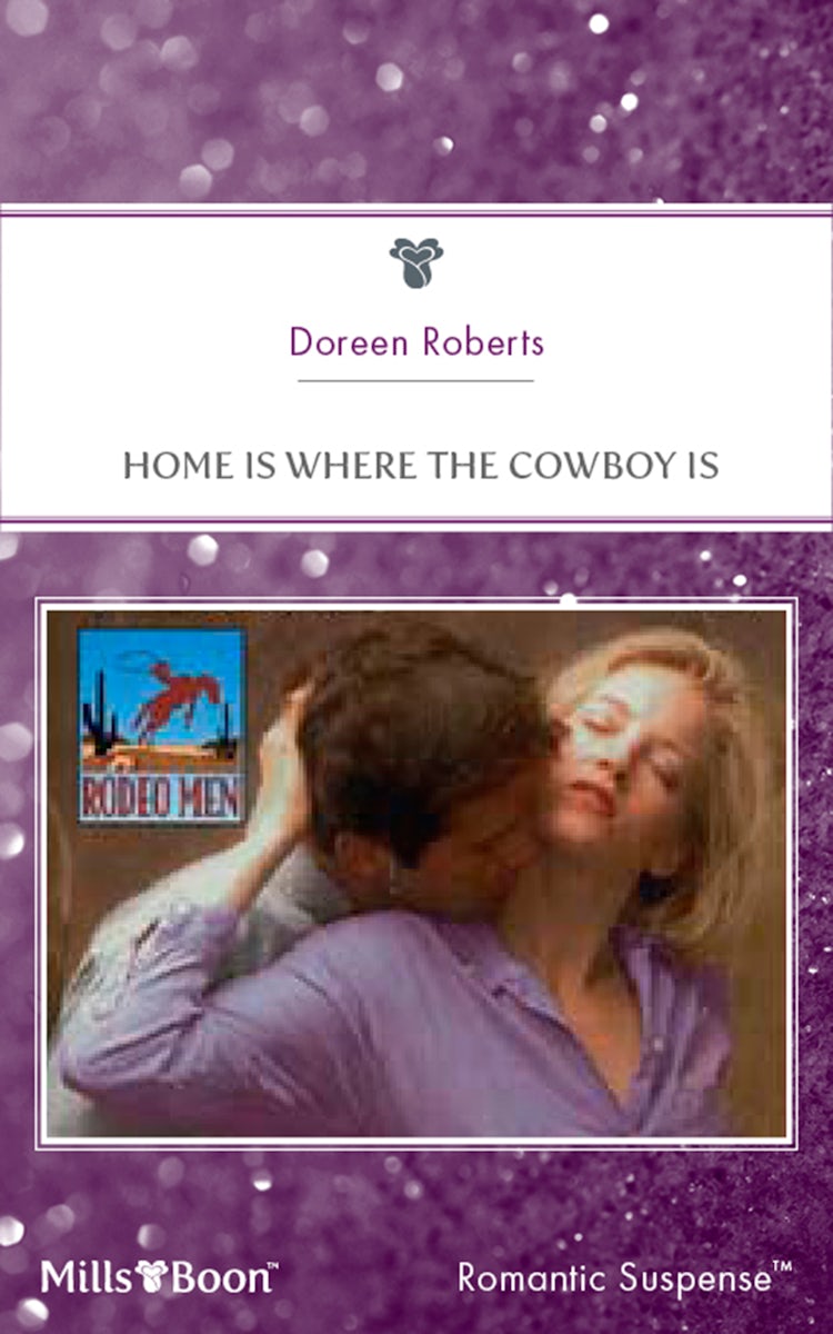 Cover image for Home Is Where The Cowboy Is, isbn: 9781460861448