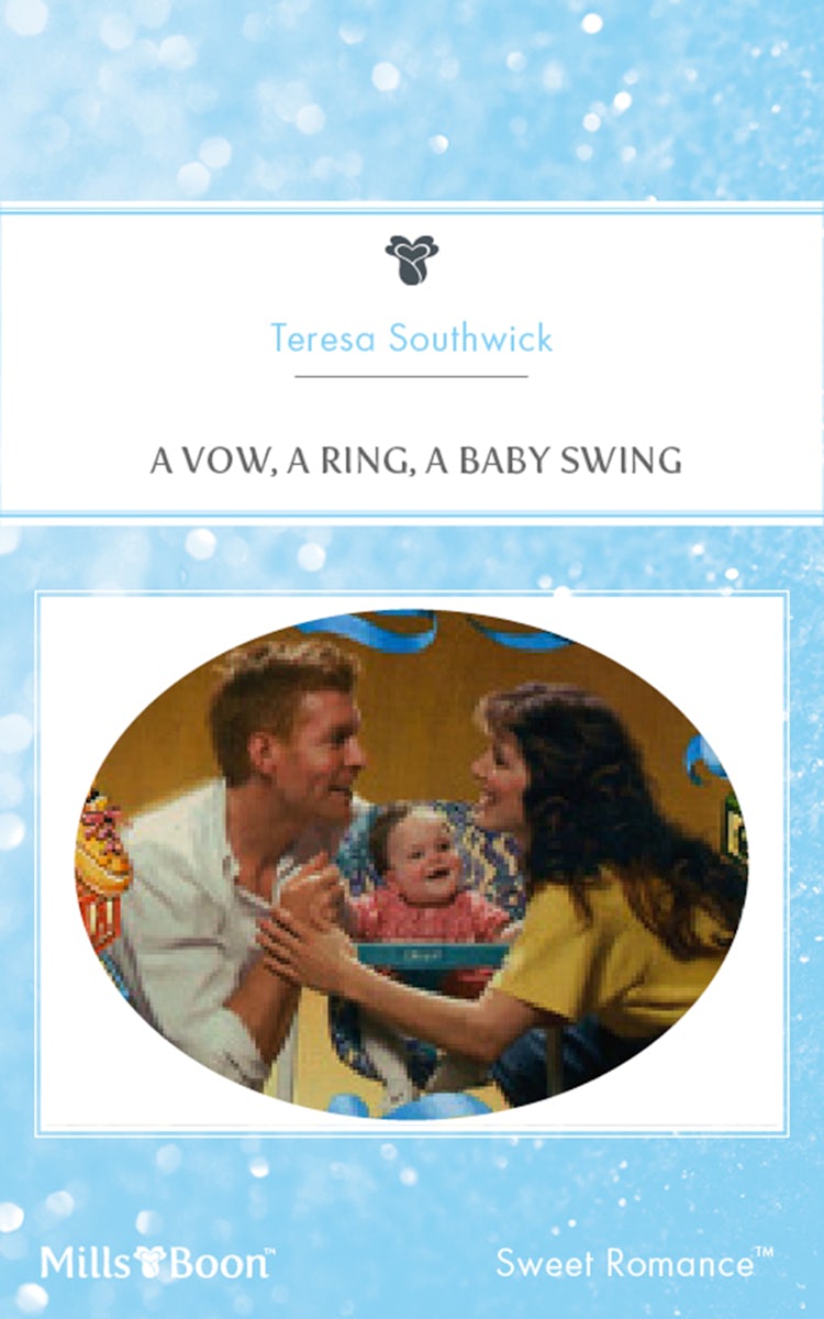 Cover image for A Vow, A Ring, A Baby Swing, isbn: 9781460862070