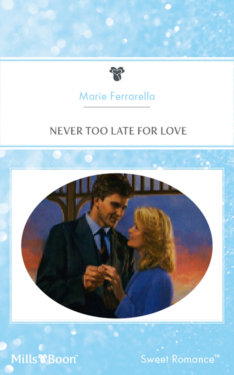 Cover image for Never Too Late For Love, isbn: 9781460862094