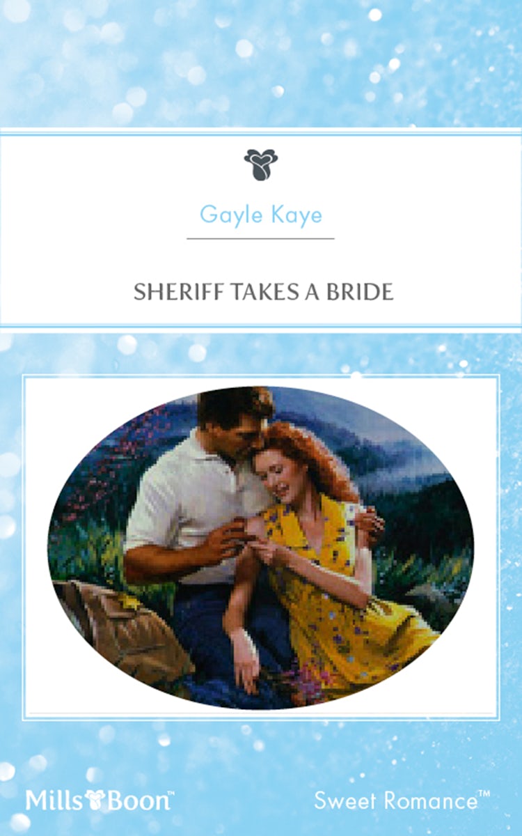 Cover image for Sheriff Takes A Bride, isbn: 9781460862162