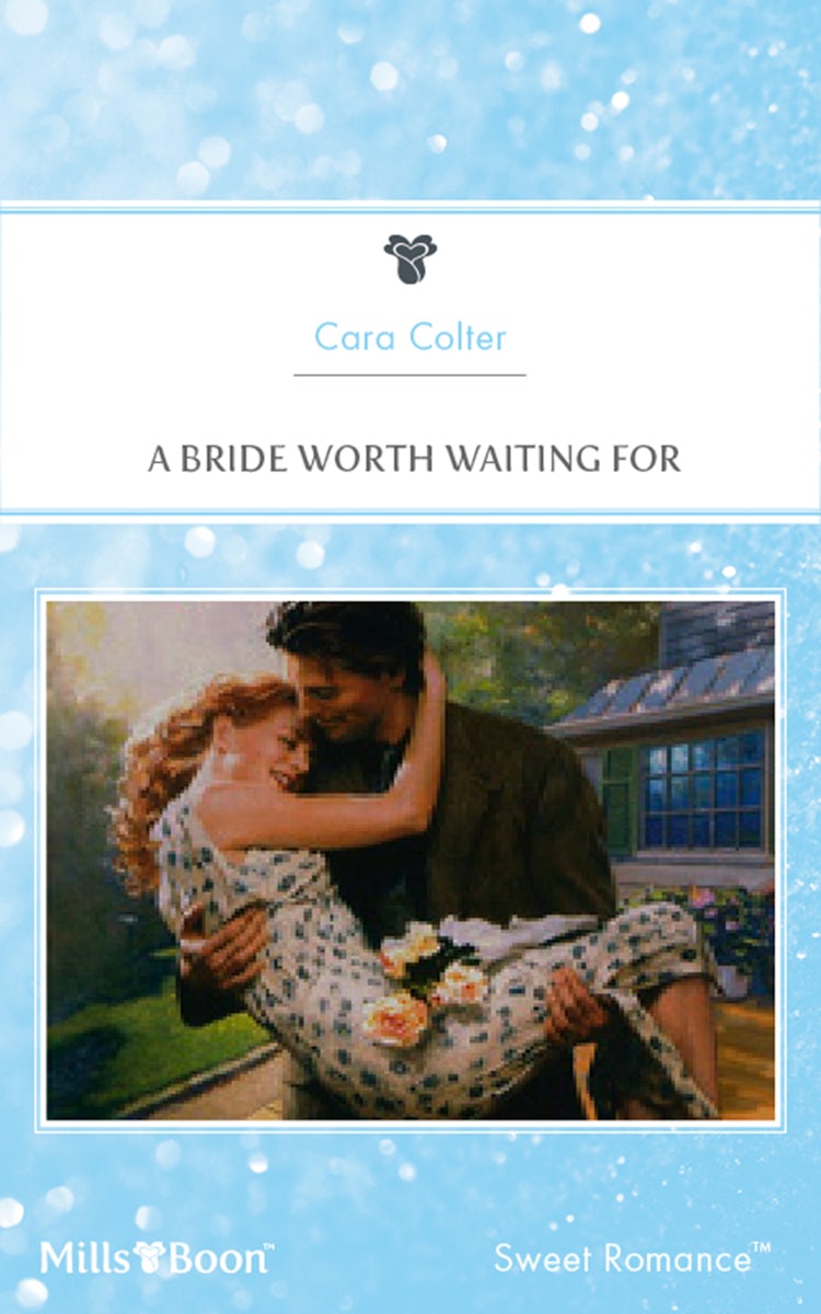Cover image for A Bride Worth Waiting For, isbn: 9781460862445
