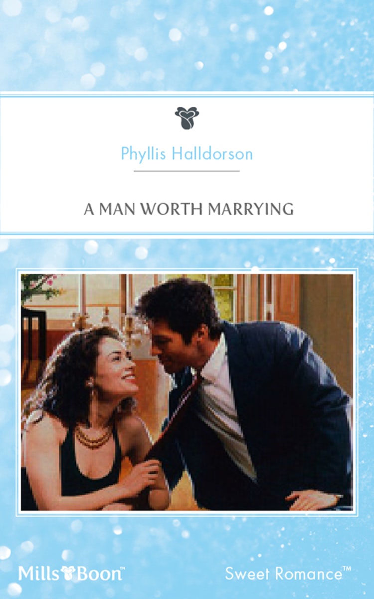Cover image for A Man Worth Marrying, isbn: 9781460862513