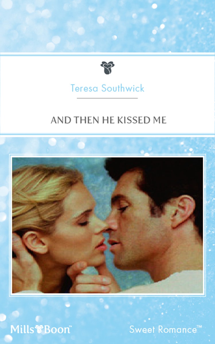 Cover image for And Then He Kissed Me, isbn: 9781460862605