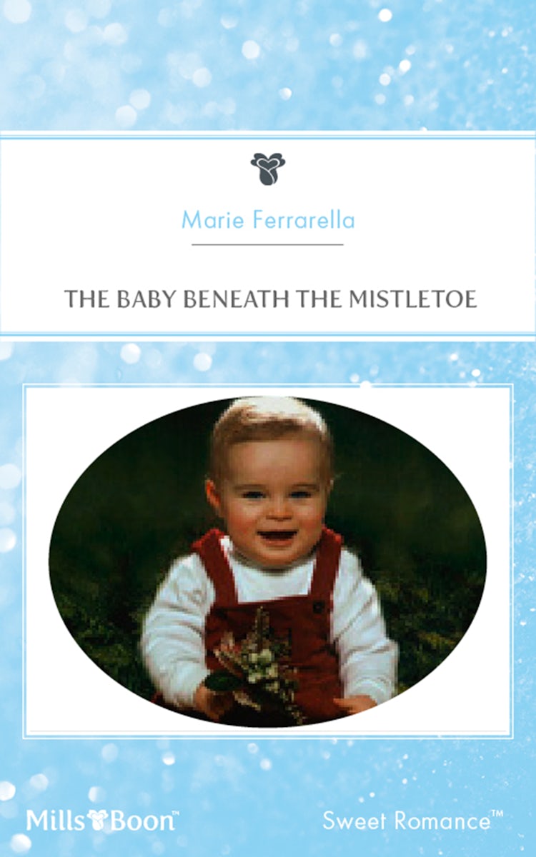 Cover image for The Baby Beneath The Mistletoe, isbn: 9781460862636