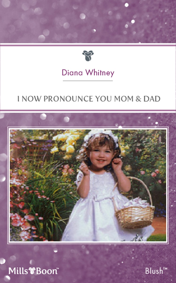 Cover image for I Now Pronounce You Mom & Dad, isbn: 9781460862995