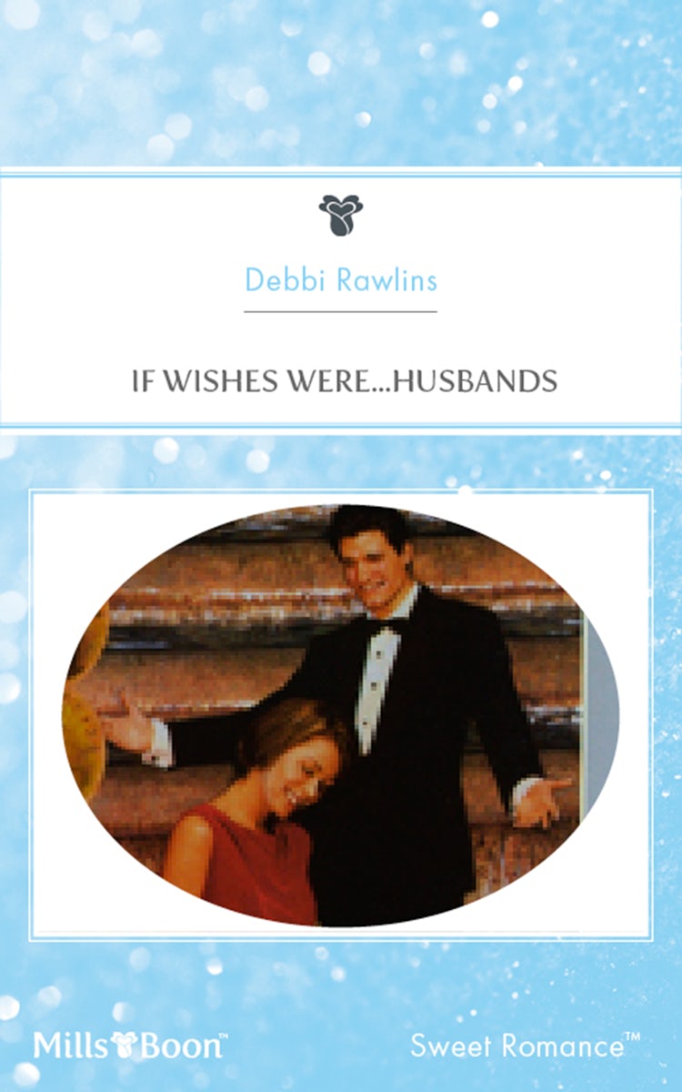 Cover image for If Wishes Were...Husbands, isbn: 9781460863572