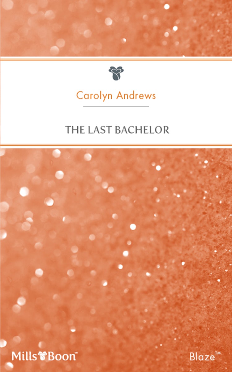 Cover image for The Last Bachelor, isbn: 9781460866924