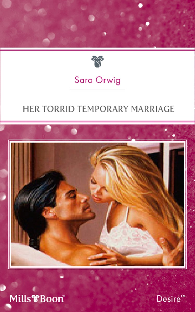 Cover image for Her Torrid Temporary Marriage, isbn: 9781460867099