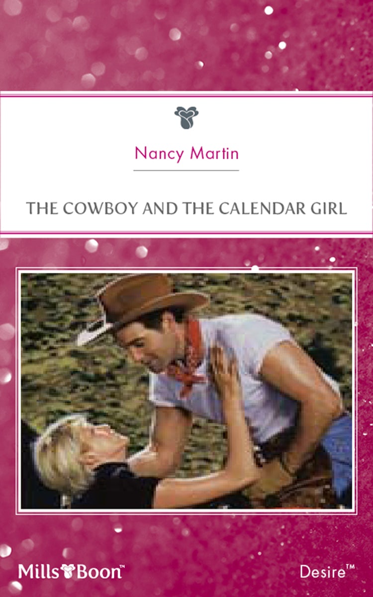 Cover image for The Cowboy And The Calendar Girl, isbn: 9781460867235