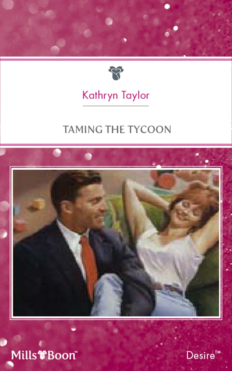 Cover image for Taming The Tycoon, isbn: 9781460867242