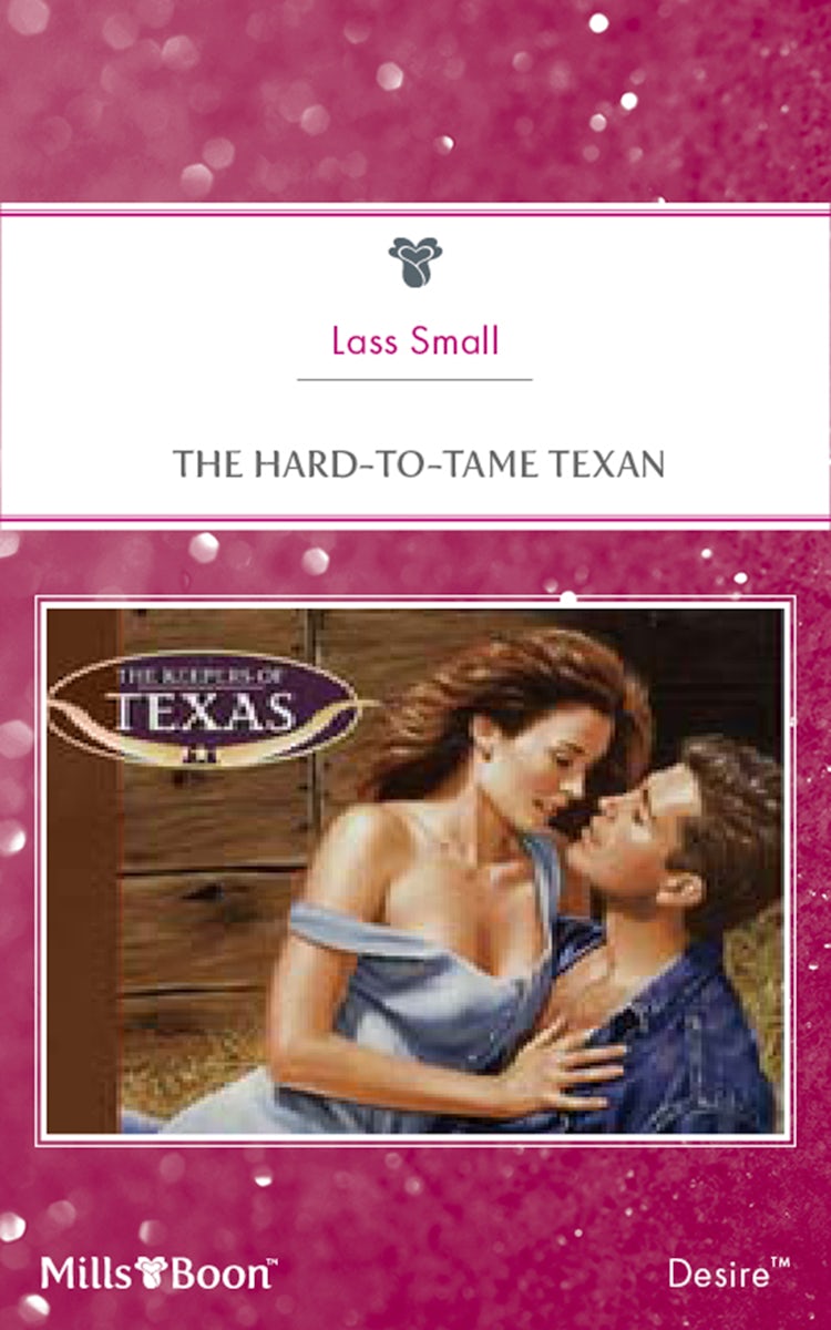 Cover image for The Hard-To-Tame Texan, isbn: 9781460867327