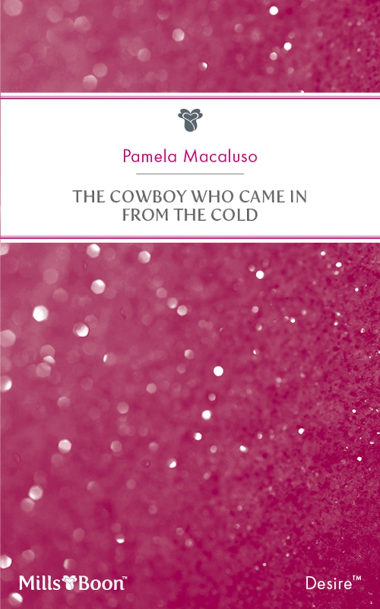 Cover image for The Cowboy Who Came In From The Cold, isbn: 9781460867358