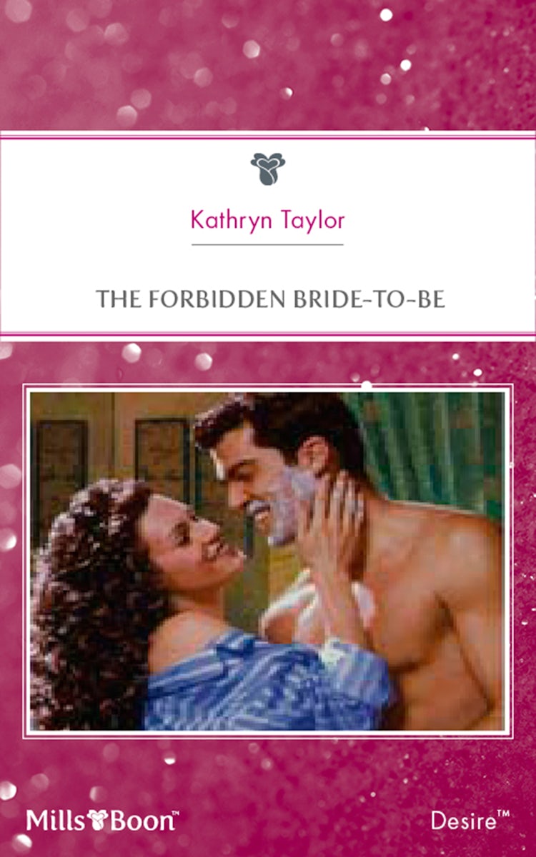Cover image for The Forbidden Bride-To-Be, isbn: 9781460867617
