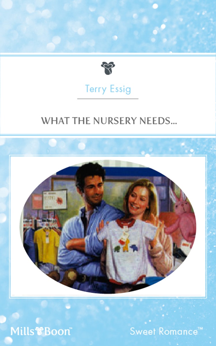 Cover image for What The Nursery Needs..., isbn: 9781460868294