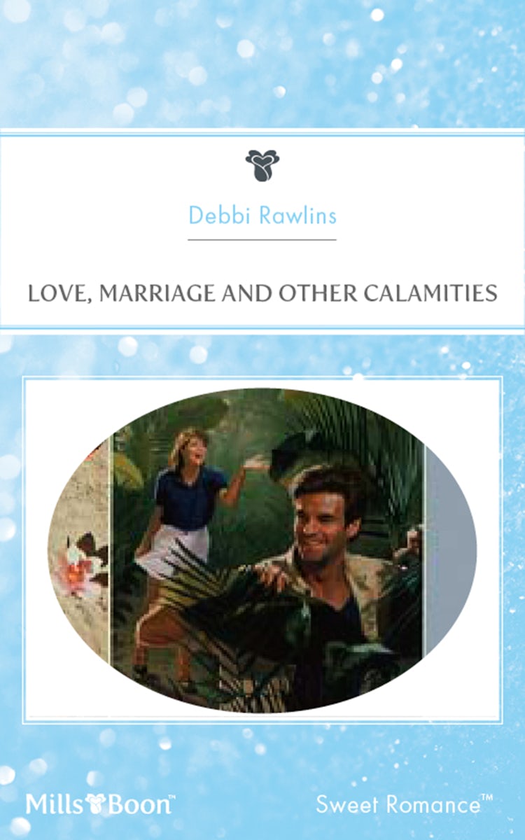 Cover image for Love, Marriage And Other Calamities, isbn: 9781460869789