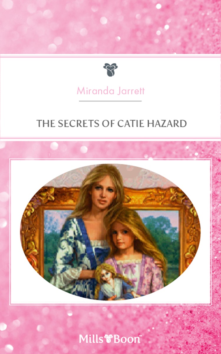 Cover image for The Secrets Of Catie Hazard, isbn: 9781460870266