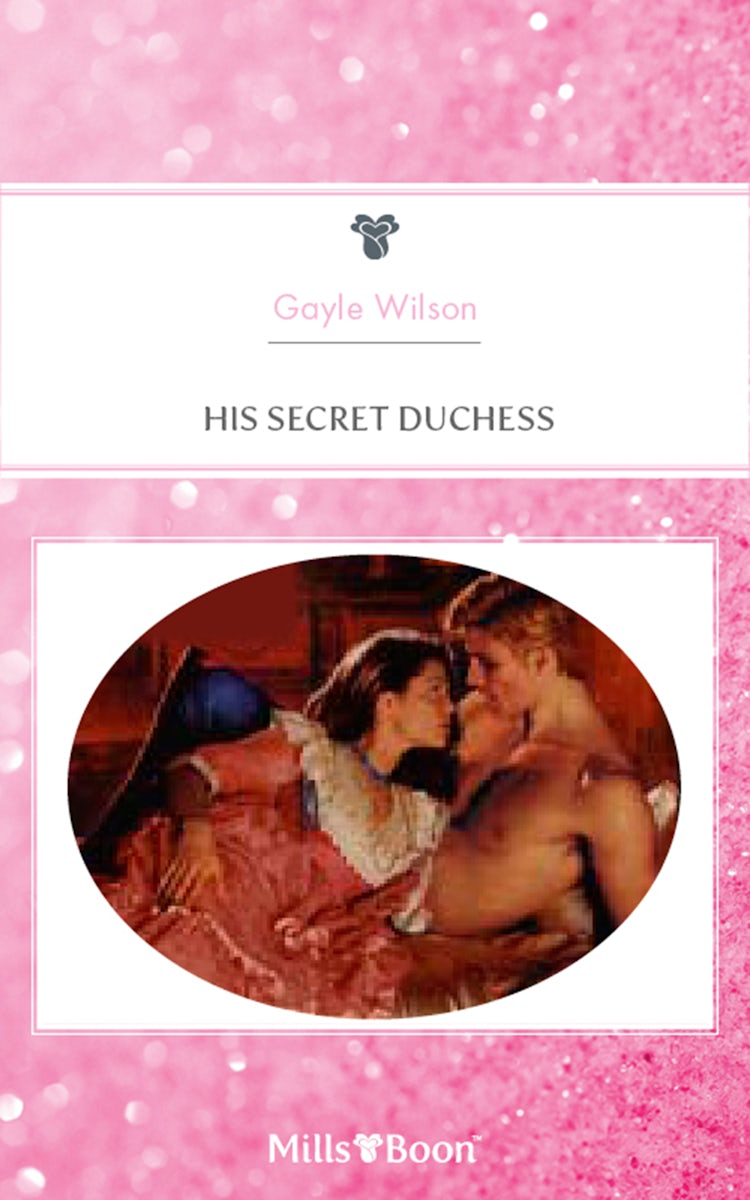 Cover image for His Secret Duchess, isbn: 9781460870525