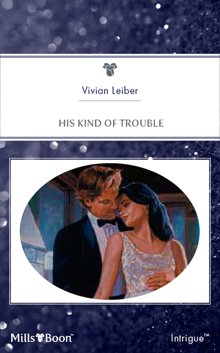 Cover image for His Kind Of Trouble, isbn: 9781460870617