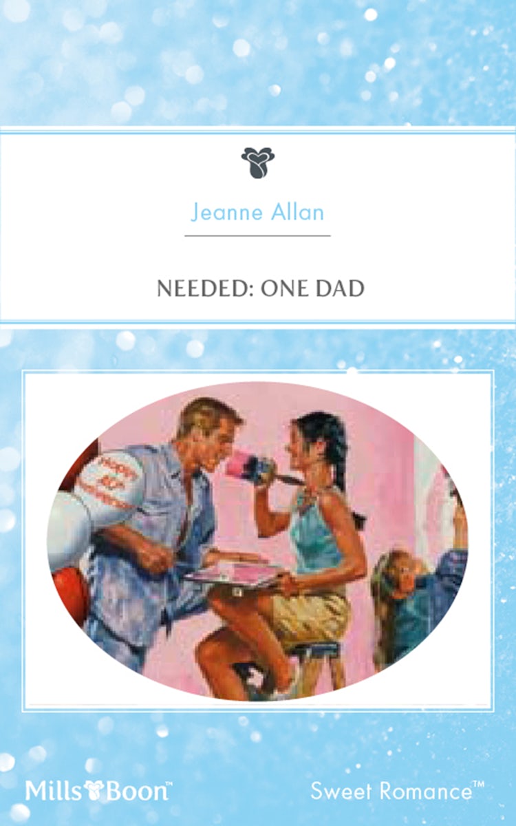 Cover image for Needed: One Dad, isbn: 9781460872093