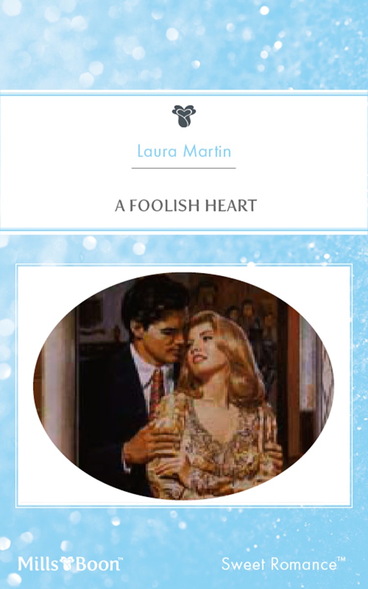 Cover image for A Foolish Heart, isbn: 9781460872635