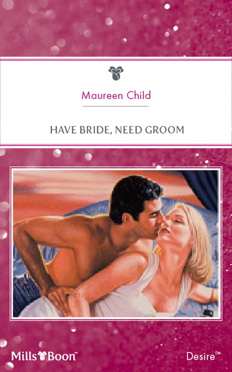 Cover image for Have Bride, Need Groom, isbn: 9781460873595