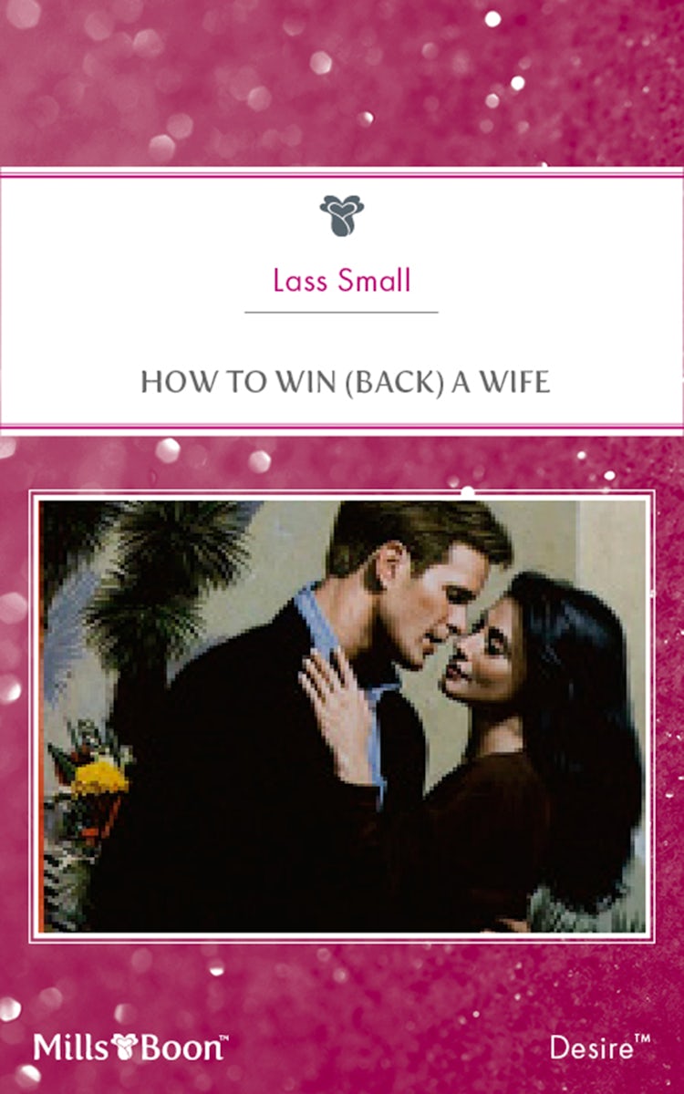 Cover image for How To Win (Back) A Wife, isbn: 9781460874066