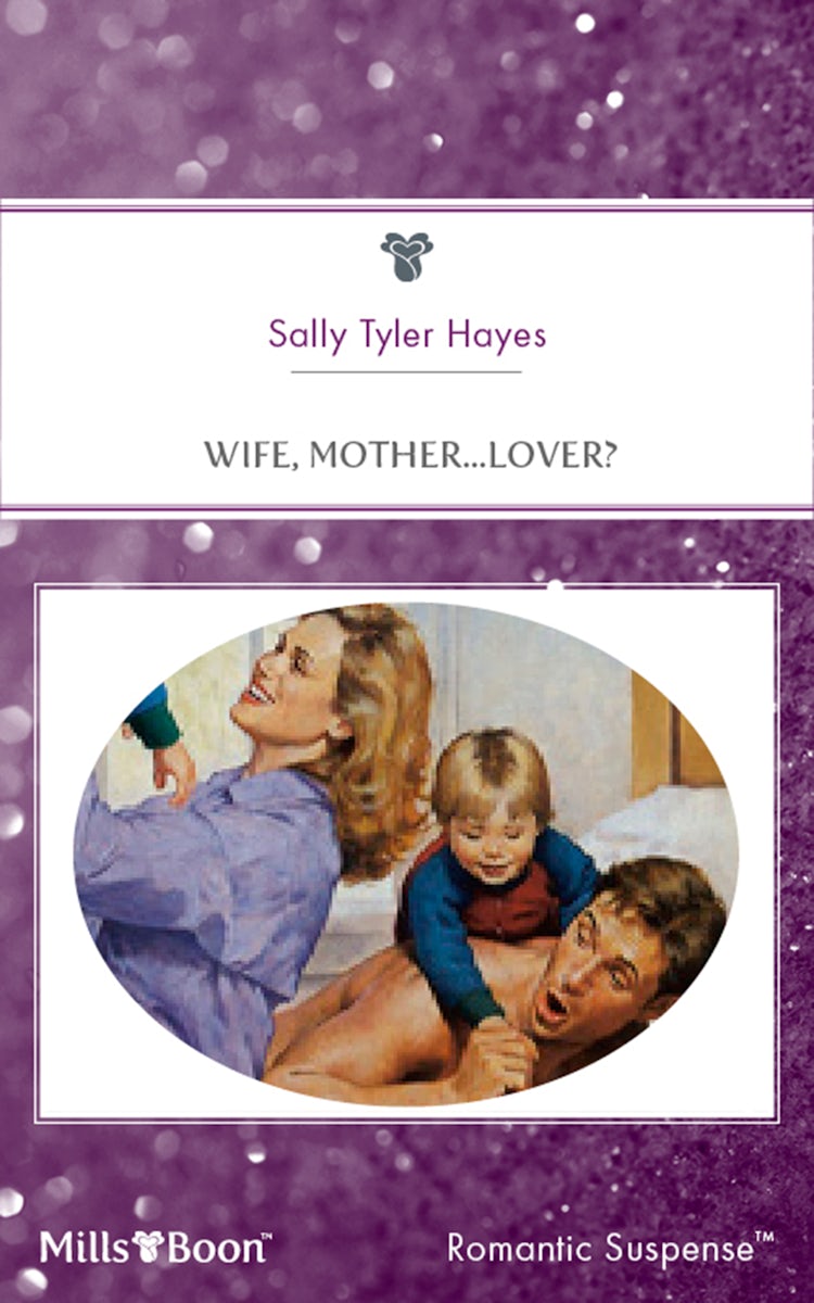 Cover image for Wife, Mother...Lover?, isbn: 9781460874660