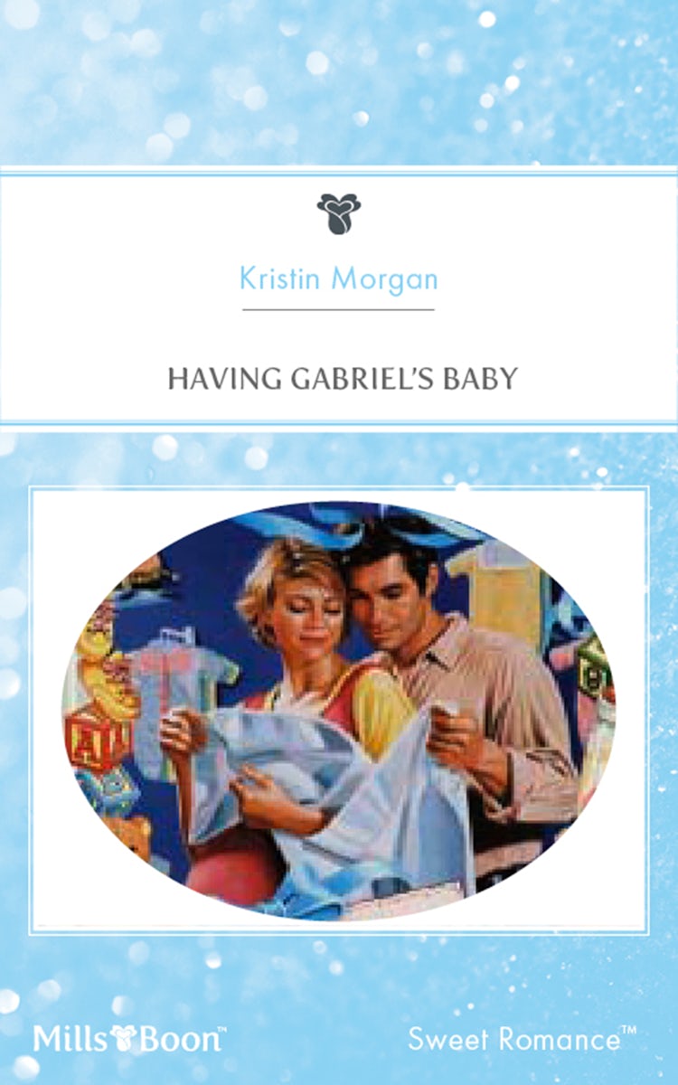 Cover image for Having Gabriel's Baby, isbn: 9781460874776