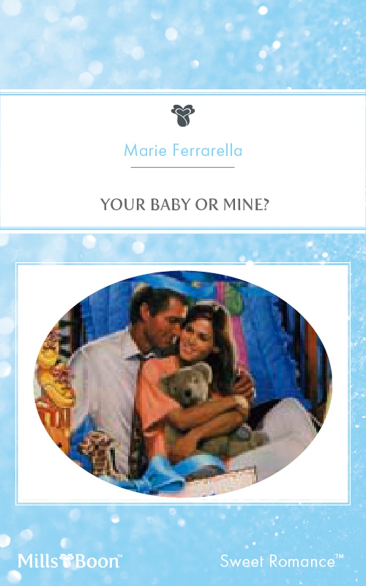 Cover image for Your Baby Or Mine?, isbn: 9781460874905