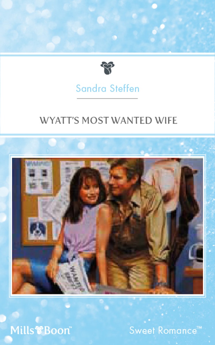Cover image for Wyatt's Most Wanted Wife, isbn: 9781460875100