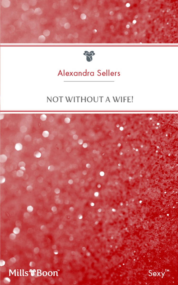 Cover image for Not Without A Wife!, isbn: 9781460875971