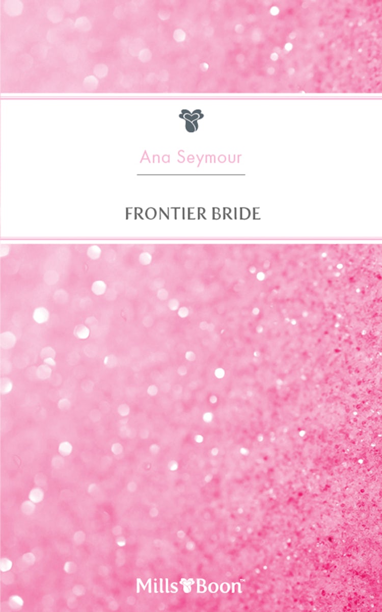 Cover image for Frontier Bride, isbn: 9781460876657