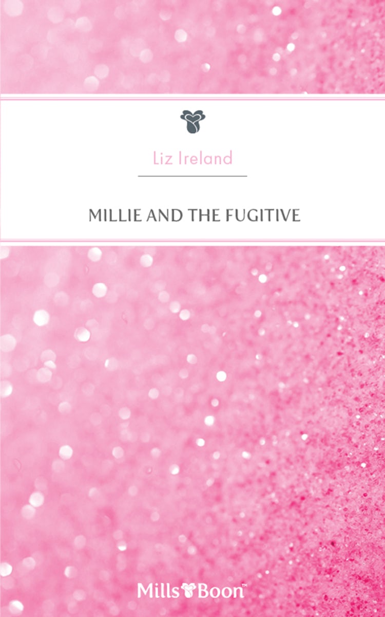 Cover image for Millie And The Fugitive, isbn: 9781460876763