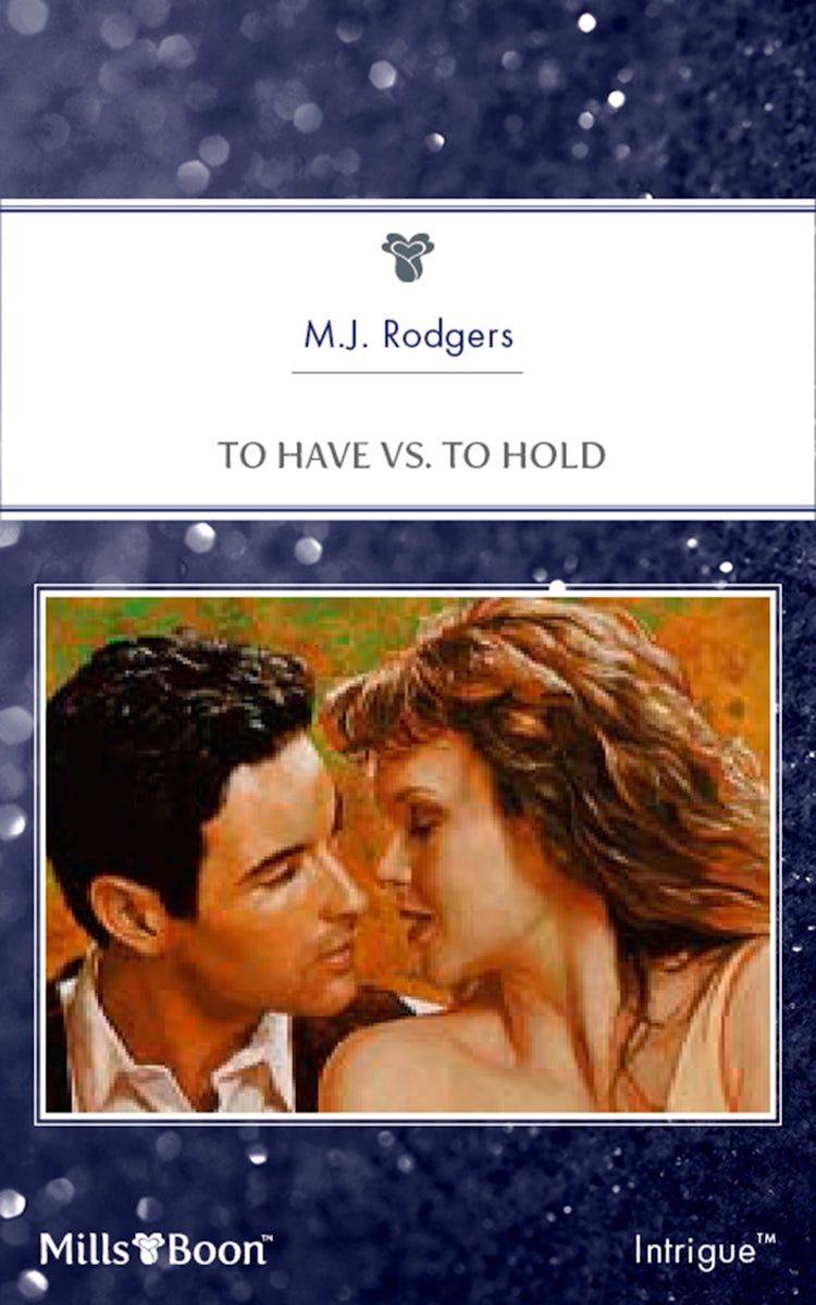 Cover image for To Have Vs. To Hold, isbn: 9781460877203