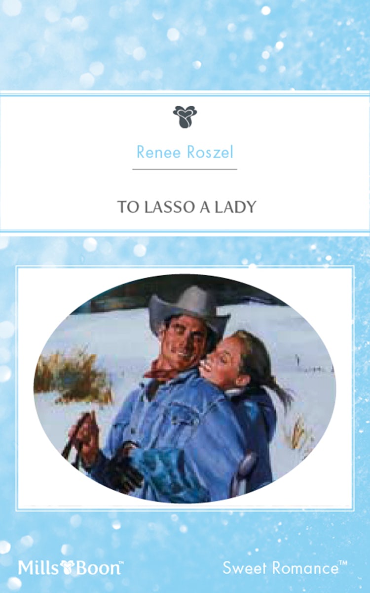 Cover image for To Lasso A Lady, isbn: 9781460878262