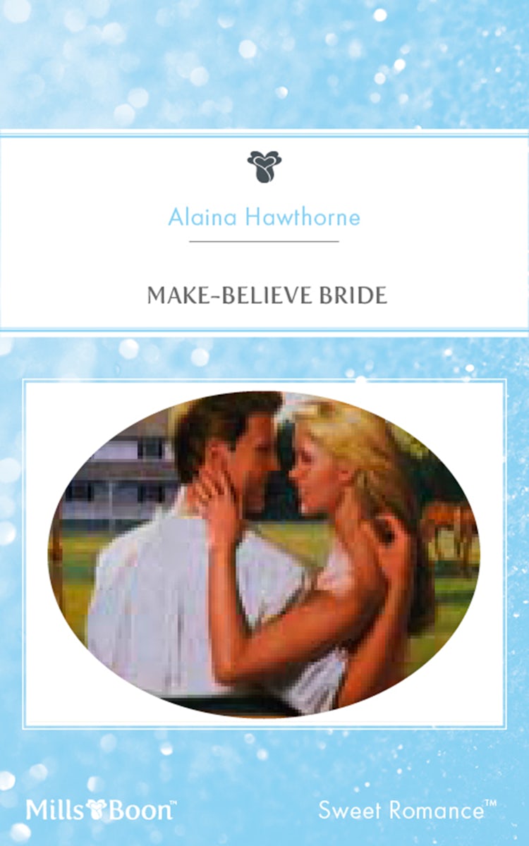 Cover image for Make-Believe Bride, isbn: 9781460881187